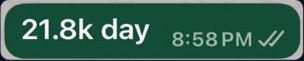 Message: 21.8k day